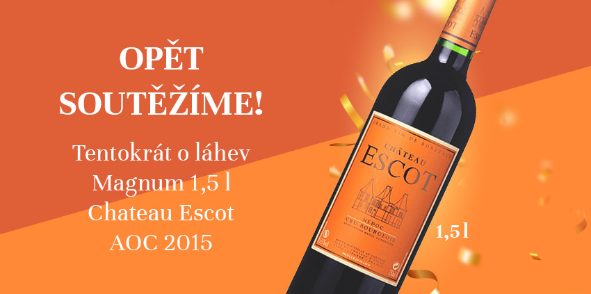 Soutěž o láhev Magnum 1,5 l Chateau Escot